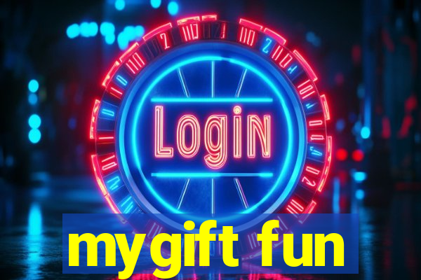 mygift fun